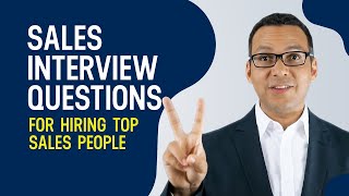 Avoid Bad Hires Use These 7 Sales Interview Questions [upl. by Nnyliram]