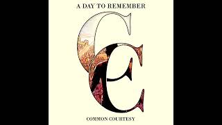 A DAY TO REMEMBER  Common Courtesy Deluxe Edition Full Album [upl. by Nelyak]