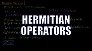 Quantum Chemistry 47  Hermitian Operators [upl. by Eittam]