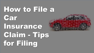 How to File a Car Insurance Claim  Tips for Filing What You Need [upl. by Sorel]