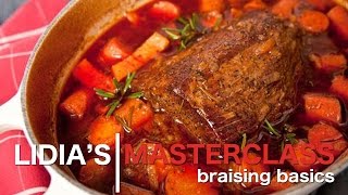 Lidias Master Class Braising Basics [upl. by Camroc]