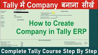 How to Create Company in Tally ERP 9  Create Firm in Tally ERP 9  hindi [upl. by Oiracam294]