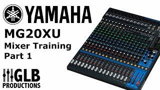 Yamaha MG20XU mixer training part one [upl. by Irrahs378]