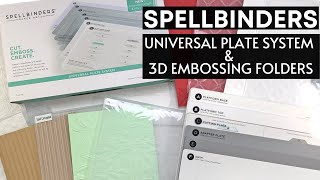 Spellbinders Universal Plate System amp 3D Embossing Folders [upl. by Tezile]