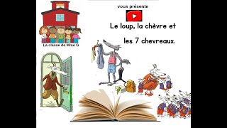 Le loup la chèvre et les 7 chevreaux [upl. by French]