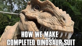 How We Make Completed Dinosaur Costume [upl. by Leirej546]