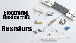 Electronic Basics 16 Resistors [upl. by Harvison]