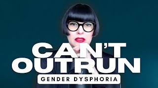 Why Gender Dysphoria Symptoms Dont Go Away [upl. by Ahcsropal]