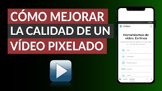 ¿Cómo mejorar la calidad de un VÍDEO PIXELADO en mi PC Windows o Mac [upl. by Stouffer42]