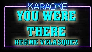 ✅ YOU WERE THEREkaraokeRegine Velasquez [upl. by Vitek770]