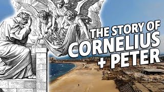 The Story of Cornelius and Peter  Acts 10 [upl. by Ailel]