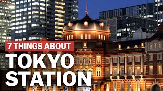 7 Things to know about Tokyo Station  japanguidecom [upl. by Eizzil267]