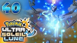 ULTRANECROZMA EN COMBAT   Pokémon UltraSoleil et UltraLune 40 [upl. by Deraj]