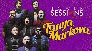 TANYA MARKOVA on Tower Sessions LIVE [upl. by Drwde]