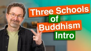 The Three Schools of Buddhism Intro [upl. by Lathe]