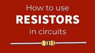 How to use quotResistorsquot in Circuits  Tutorial [upl. by Sidra424]