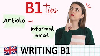 WRITING B1  Cómo escribir un ARTICLE and INFORMAL LETTER en inglés [upl. by Kristin]