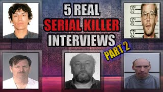 5 Real Serial Killer Interviews  Part 2  Video Footage [upl. by Eimilb789]