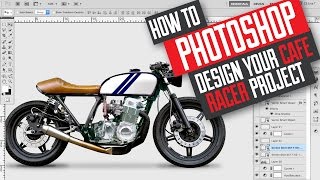 How to Photoshop design and build a Cafe Racer  Scrambler motorcycle [upl. by Uy]