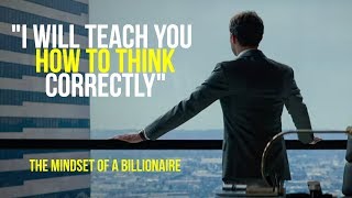 The Mindset of a Billionaire  Learn How To Think Correctly [upl. by Ttekcirc]