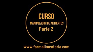 Curso Manipulador ✅ de Alimentos Parte 2 [upl. by Marquet]