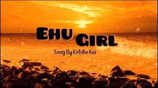 1 Hour Lyrics Ehu Girl  Kolohe Kai [upl. by Ahsienak]