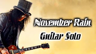 November Rain Solo Backing Track Standard Tuning  First Solo [upl. by Sigler]