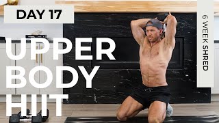 Day 17 30 Min UPPER BODY HIIT Dumbbell Workout at Home  6WS1 [upl. by Seaman]