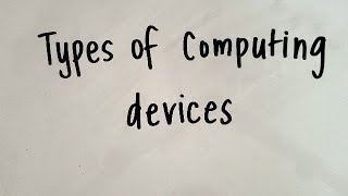 Computing Devices [upl. by Naruq]