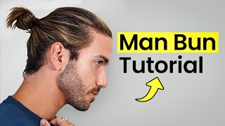 HOW TO GET A MAN BUN 2024  Men’s Long Hairstyle Tutorial [upl. by Bajaj]