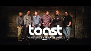 TOAST  The Ultimate Bread Experience [upl. by Stephannie160]