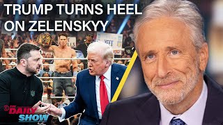 Jon Stewart on Trump’s Heel Turn on Zelenskyy In Favor of Putin’s New World Order  The Daily Show [upl. by Gerlac]