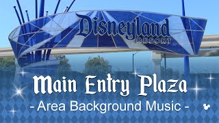 Main Entry Plaza  Area Background Music  at Disneyland Resort [upl. by Adnylem894]