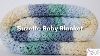 Suzette Baby Blanket  Easy Crochet Tutorial [upl. by Attenhoj676]