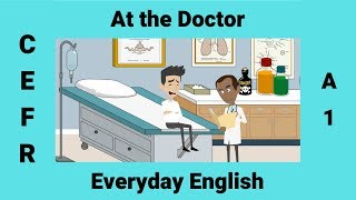 At the Doctor  Health  How to Describe your Symptoms in English [upl. by Louis]