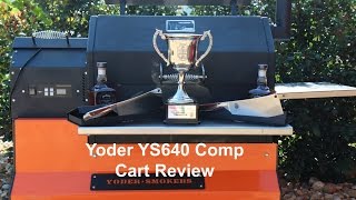 Review Of The Yoder YS640 Pellet Grill Smoker On A Competition Cart [upl. by Jezabella]