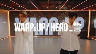 WARPs UP HERO誓 Japanese verLIVE verDance Practice Video [upl. by Ecitsuj745]