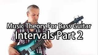 Music Theory For Bass Guitar  Intervals Part 2 [upl. by Cappella]