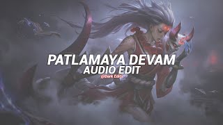 patlamaya devam  isyan tetick edit audio [upl. by Rempe152]