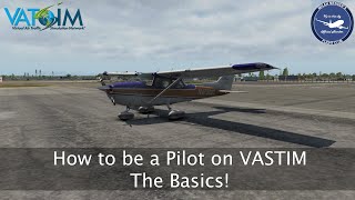 Basics of how to be a VATSIM Pilot  Tutorial [upl. by Eilyr246]