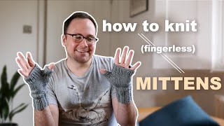 How to Knit Fingerless Mittens  Easy Gusset [upl. by Anaidiriv519]