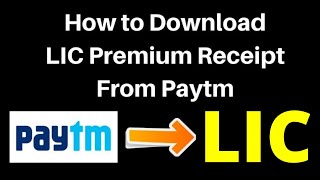 How to Download LIC Policy Premium Receipt From Paytm  Pay LIC Premium by Paytm [upl. by Jun]