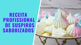 RECEITA PROFISSIONAL DE SUSPIROS SABORIZADOS  CHEF LÉO OLIVEIRA [upl. by Initof401]