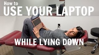 How to Use Your Laptop While Lying Down Explained by Irvine Chiropractor [upl. by Inittirb842]