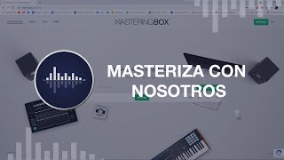 MASTERIZACIÓN ONLINE GRATUITA CON MASTERINGBOX [upl. by Lionel138]