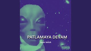 Patlamaya Devam [upl. by Mcnelly]