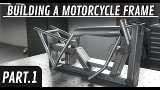 Building a motorcycle frame  Part 1 [upl. by Sauers]