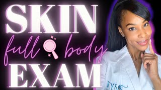 HOW TO DO A FULL BODY SKIN EXAM [upl. by Tasia759]