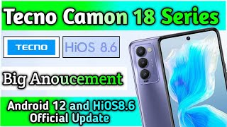 Tecno Camon 18  First Android 12 Update amp HiOS 86 Update [upl. by Aerdua652]