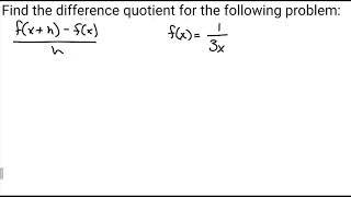 Difference Quotient Fractions [upl. by Leuqcar993]